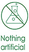 Nothing artificial
