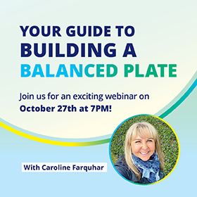 Webinar: Your Guide to Building a Balanced Plate