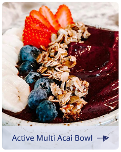 Acai bowl topped with sliced banana, strawberries, blueberries and granola; caption reads 'Active Multi Acai Bowl'.